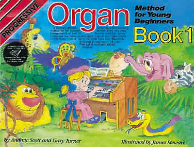 Learn to Play Organ  : Progressive Organ Method for Young Beginners |